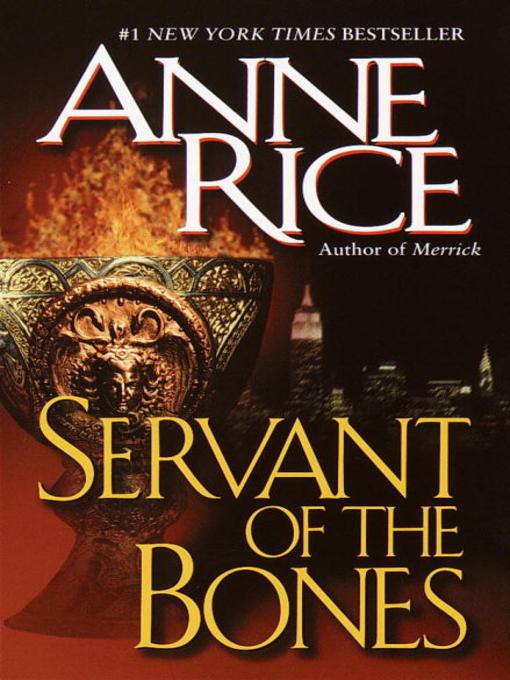 Title details for Servant of the Bones by Anne Rice - Wait list